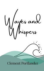 Waves and Whispers