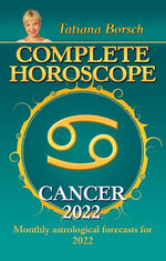 Complete Horoscope Cancer 2022
