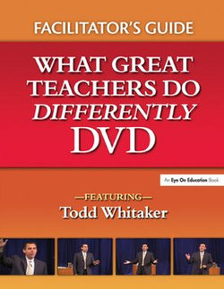 What Great Teachers Do Differently Facilitator's Guide What Great Teachers Do Differently Facilitator's Guide