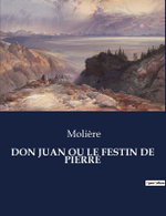 Don Juan Ou Le Festin de Pierre