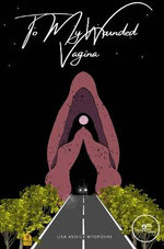 TO MY WOUNDED VAGINA 2022