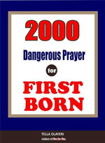 2000 Dangerous Prayer for First Born