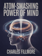 Atom-Smashing Power of Mind (translated)