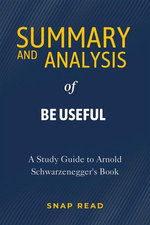 Summary and Analysis of Be Useful