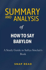 Summary and Analysis of How to Say Babylon