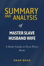 Summary and Analysis of Master Slave Husband Wife