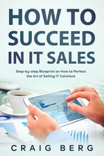 How To Succeed in IT Sales