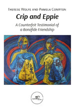 CRIP AND EPPIE: A Counterfeit Testimonial of a Bonafide Friendship 2024