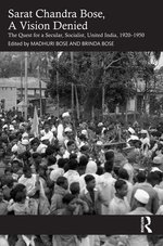 Sarat Chandra Bose, A Vision Denied
