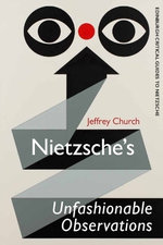 Nietzsche's Unfashionable Observations