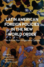 Latin American Foreign Policies in the New World Order