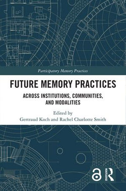 Future Memory Practices