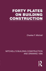 Forty Plates on Building Construction