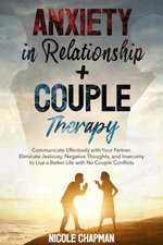 Anxiety in Relationship+Couple Therapy