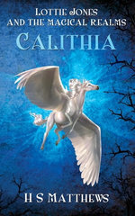 Lottie Jones and the Magical Realms: Calithia