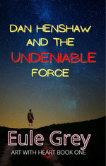 Dan Henshaw and the Undeniable Force