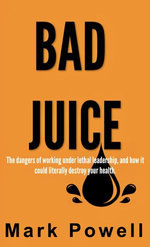 Bad Juice