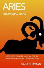 Aries: The Primal Triad