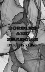 Borders and Shadows