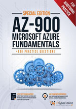 AZ-900: Microsoft Azure Fundamentals (Special Edition) : +500 Exam Practice Questions with detail explanations and reference links