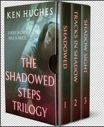 The Shadowed Steps Trilogy (Shadowed, Tracks In Shadow, Shadow Sight)