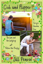Cub and Flipper: A Terry's Garden Duo