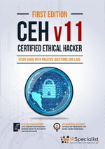 Certified Ethical Hacker v11: Study Guide with Practice Questions and Labs