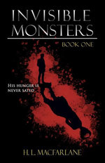 Invisible Monsters: A Dark Fantasy Horror