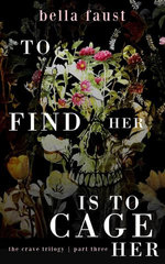 To Find Her Is To Cage Her