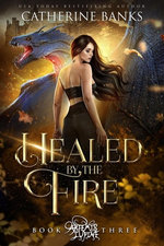 Healed by the Fire
