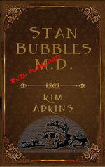 Stan Bubbles, Evil Overlord