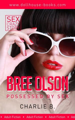 Bree Olson, Possessed By Sex Bree Olson, Possessed By Sex