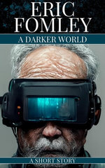 A Darker World