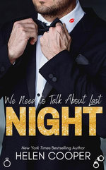 We Need To Talk About Last Night