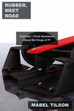 Rubber, Meet Road: Formula 1 Trivia Questions About the Kings of F1