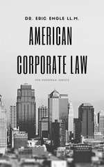 American Corporate Law For European Jurists