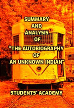 Summary and Analysis of "The Autobiography of an Unknown Indian"