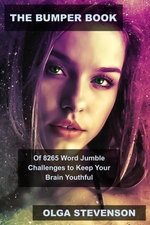 The Bumper Book of 8265 Word Jumble Challenges to Keep Your Brain Youthful