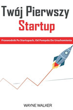 Twoj Pierwszy Startup