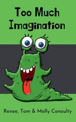 Too Much Imagination