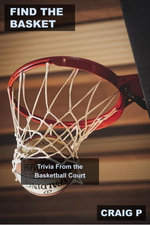 Find the Basket: Trivia From the Basketball Court