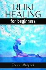 Reiki Healing For Beginners