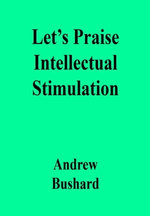 Let’s Praise Intellectual Stimulation