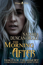 The Morning After: Fangs for the Memory! (A Paranormal Comedy Short Story)