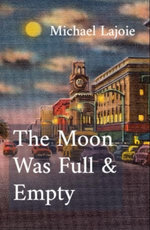 The Moon Was Full & Empty