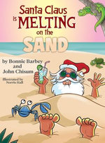 Santa Claus Is Melting On The Sand