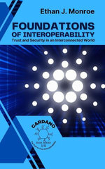 Foundations of Interoperability: Trust and Security in an Interconnected World Foundations of Interoperability: Trust and Security in an Interconnected World