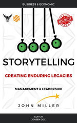 Storytelling: Creating Enduring Legacies