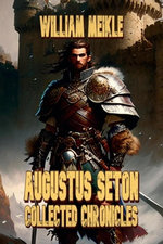 Augustus Seton Collected Chronicles
