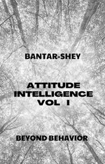 Attitude Intelligence Vol I
